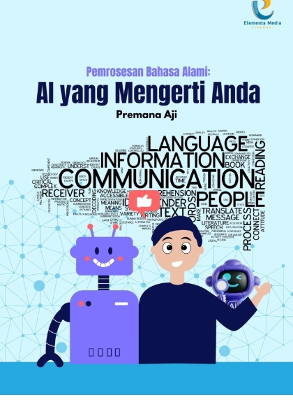 Pemrosesan Bahasa Alami: AI yang Mengerti Anda